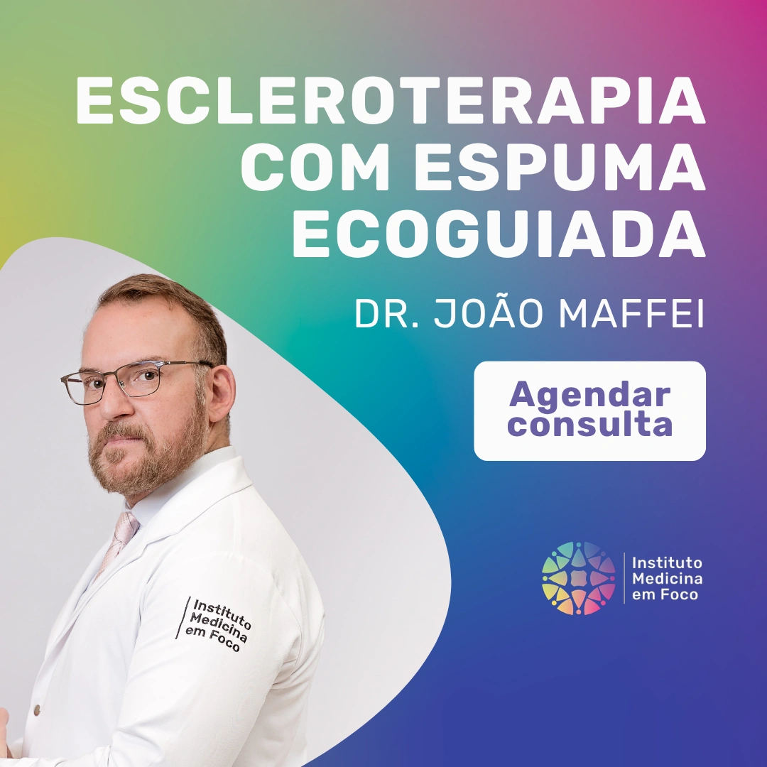 Olá, vim do site e gostaria de informações de consulta com o Dr. João Maffei sobre escleroterapia com espuma para varizes.